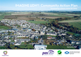 Imagine Udny Action Plan with Ideas Were Gathered from the Process, with These the Support of PAS