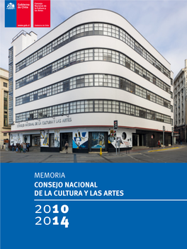 Memoria Consejo Nacional De La Cultura Y Las Artes 2010-2014
