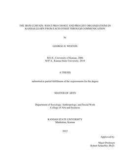 THE IRON CURTAIN: WHAT PRO-CHOICE and PRO-LIFE ORGANIZATIONS in KANSAS LEARN from EACH OTHER THROUGH COMMUNICATION by GEORGE H
