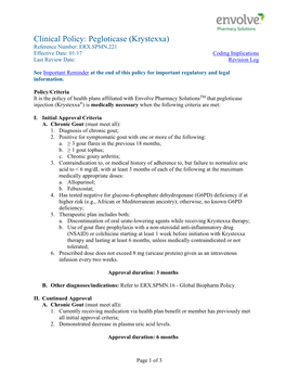 Clinical Policy: Pegloticase (Krystexxa) Reference Number: ERX.SPMN.221 Effective Date: 01/17 Coding Implications Last Review Date: Revision Log