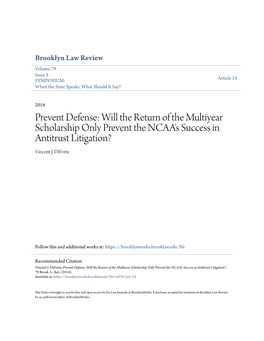 Prevent Defense: Will the Return of the Multiyear Scholarship Only Prevent the NCAA's Success in Antitrust Litigation? Vincent J