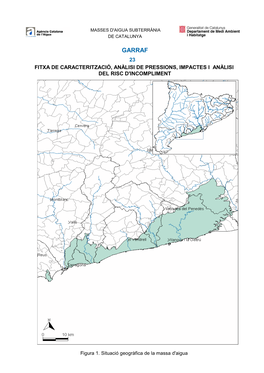 Garraf 23 Fitxa De Caracterització, Anàlisi De Pressions, Impactes I Anàlisi Del Risc D'incompliment