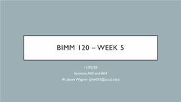 Bimm 120 – Week 5