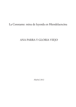 La Constante: Mina De Leyenda En Hiendelaencina