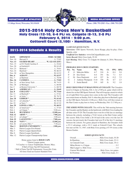 2013-2014 Holy Cross Men's Basketball Holy Cross Season Schedule/Results & Leaders (As of Feb 01, 2014) All Games