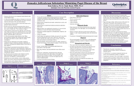 Demodex Folliculorum Infestation Mimicking Paget Disease of the Breast Erin Schirra, PA-S, Cindy Rossi, MHS, PA-C Quinnipiac University Physician Assistant Program