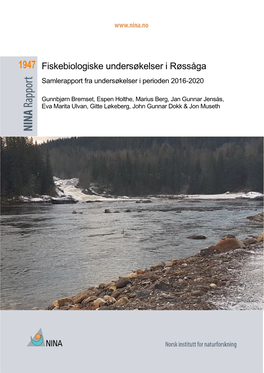 Fiskebiologiske Undersøkelser I Røssåga. Samlerapport Fra Undersøkelser I Perioden 2016-2020