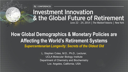 How Global Demographics & Monetary Policies Are Affecting the World's Retirement Systems