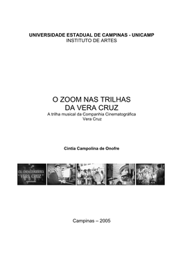 O ZOOM NAS TRILHAS DA VERA CRUZ a Trilha Musical Da Companhia Cinematográfica Vera Cruz