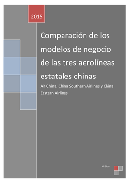 Comparación De Los Modelos De Negocio De Las Tres Aerolíneas Estatales Chinas Air China, China Southern Airlines Y China Eastern Airlines