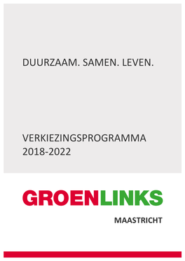 Duurzaam. Samen. Leven. Verkiezingsprogramma 2018