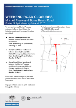 WEEKEND ROAD CLOSURES Mitchell Freeway & Burns Beach Road Friday 21 April - Monday 24 April 2017