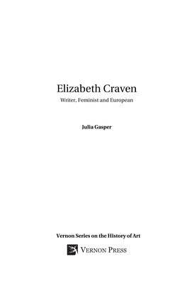 Elizabeth Craven Writer, Feminist and European