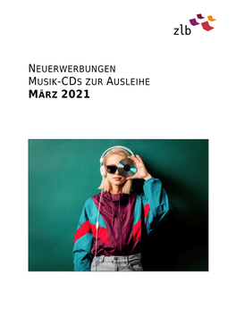 Neuerwerbungen Musik-Cds Zur Ausleihe März 2021