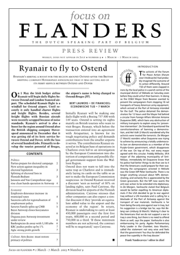 Focus on the DUTCH SPEAKING PART of BELGIUM Press Review Weekly, Does Not Appear in July • Number 9 • 1 March – 7 March 2003