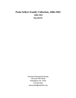 Peale-Sellers Family Collection, 1686-1963 1686-1963 Mss.B.P31