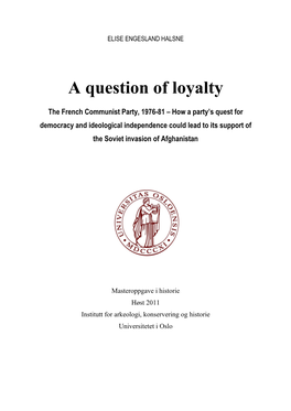 A Question of Loyalty the French Communist Party, 1976-81