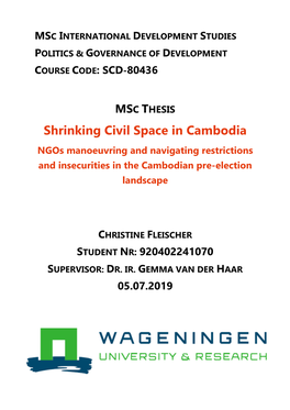 Shrinking Civil Space in Cambodia : Ngos Manoeuvring and Navigating Restrictions and Insecurities in the Cambodian