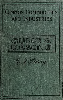 Gums & Resins, Their Occurrence, Properties and Uses