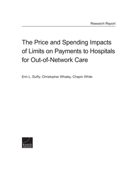 The Price and Spending Impacts of Limits on Payments to Hospitals for Out-Of-Network Care