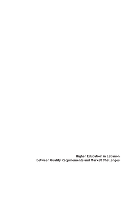 Higher Education in Lebanon Between Quality Requirements and Market Challenges