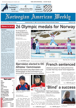 26 Olympic Medals for Norway International “Norway Condemns the Use So Long Sochi: a of Violence in Ukraine in the Recap of Norway’S Strongest Possible Terms