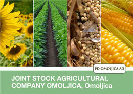JOINT STOCK AGRICULTURAL COMPANY OMOLJICA, Omoljica General Information