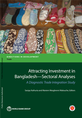 Attracting Investment in Bangladesh—Sectoral Analyses Kathuria and Mezghenni Malouche
