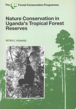 Nature Conservation in Uganda's Tropical Forest Reserves IUCN - the WORLD CONSERVATION UNION
