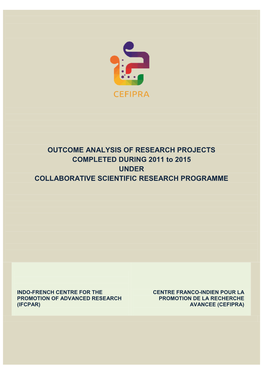 OUTCOME ANALYSIS of RESEARCH PROJECTS COMPLETED DURING 2011 to 2015 UNDER COLLABORATIVE SCIENTIFIC RESEARCH PROGRAMME