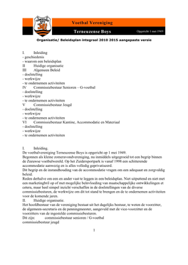 Waarom Een Beleidsplan II Huidige Organisatie III Algemeen Beleid