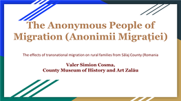The Anonymous People of Migration (Anonimii Migrației)