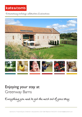 Enjoying Your Stay at Greenway Barns