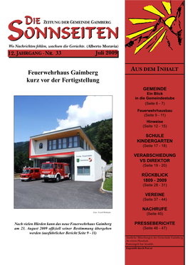 Feuerwehrhaus Gaimberg Kurz Vor Der Fertigstellung GEMEINDE Ein Blick in Die Gemeindestube (Seite 6 - 7) Feuerwehrhausbau (Seite 9 - 11) Hinweise (Seite 12 - 15)