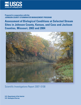 Assessment of Biological Conditions at Selected Stream Sites in Johnson County, Kansas, and Cass and Jackson Counties, Missouri, 2003 and 2004