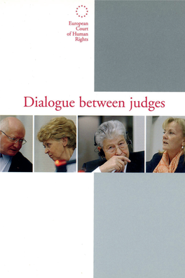 Dialogue Between Judges 2007 Dialogue Between Judges 2007
