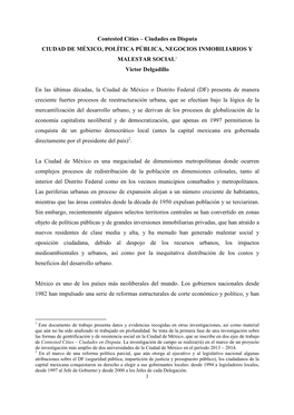 Ciudades En Disputa CIUDAD DE MÉXICO, POLÍTICA PÚBLICA, NEGOCIOS INMOBILIARIOS Y MALESTAR SOCIAL1 Víctor Delgadillo