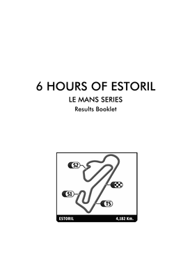 6 HOURS of ESTORIL LE MANS SERIES Results Booklet LE MANS SERIES 6 HOURS of ESTORIL Free Practice 1