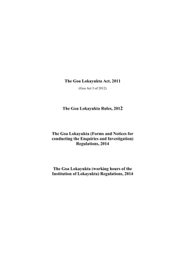The Goa Lokayukta Act, 2011 the Goa Lokayukta Rules, 2012 The