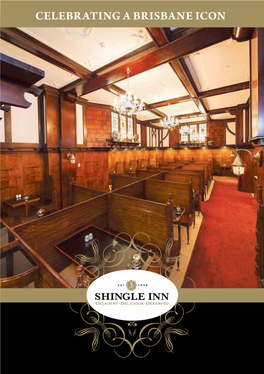 CELEBRATING a BRISBANE ICON Shingle Inn Locations