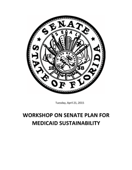 Workshop on Senate Plan for Medicaid Sustainability Packet