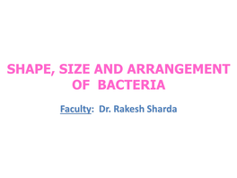 Shape, Size and Arrangement of Bacteria