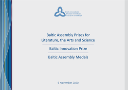 Winner of the Baltic Assembly Prize for Literature