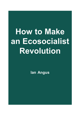 How to Make an Ecosocialist Revolution 1