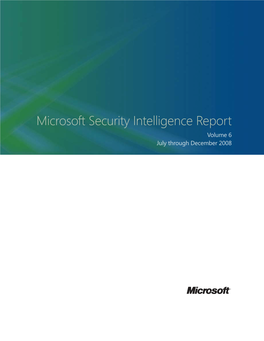 Microsoft Security Intelligence Report Volume 6 July Through December 2008