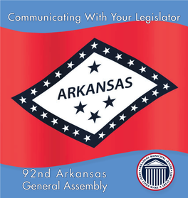 92Nd Arkansas General Assembly Arkansas Municipal League Physical Address Mailing Address 301 W