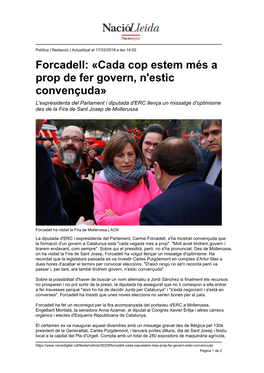 Forcadell: «Cada Cop Estem Més a Prop De Fer Govern, N'estic