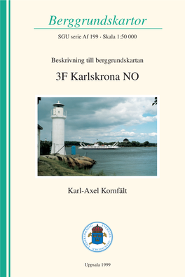 Beskrivning Till Berggrundskartan 3F Karlskrona NO