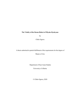 The Vitality of the Ikema Dialect of Miyako Ryukyuan by Chiho Ogawa a Thesis Submitted in Partial Fulfillment of the Requirement