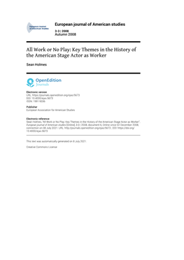 European Journal of American Studies, 3-3 | 2008 All Work Or No Play: Key Themes in the History of the American Stage Actor As